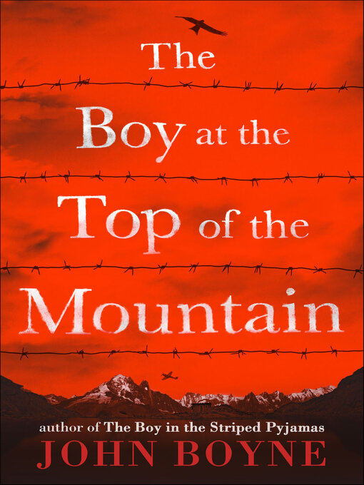 Title details for The Boy at the Top of the Mountain by John Boyne - Wait list